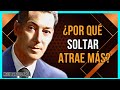 SI REALMENTE QUIERES ALGO, DÉJALO IR Y ATRÁELO | NEVILLE GODDARD | LEY DE ATRACCIÓN