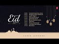 Mubarak Eid Mubarak (Jukebox) Eid Special Songs | Eid 2023 | Kun Faya | Aaj Ki Party