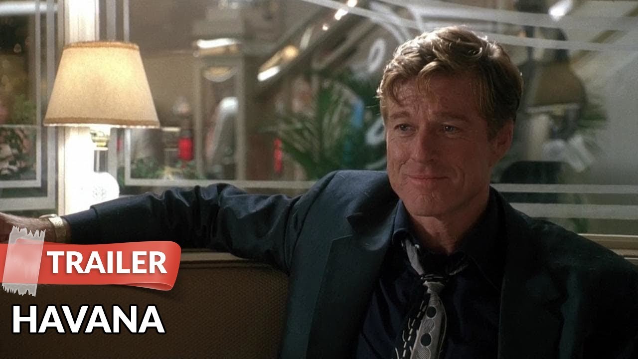 Havana 1990 Trailer | Robert Redford | Lena Olin | Alan Arkin - YouTube