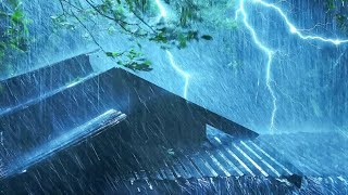 Listen, Relax \u0026 Fall Asleep Instantly in 2 Minutes | Heavy Rain on Metal Roof \u0026 Intense Thunder