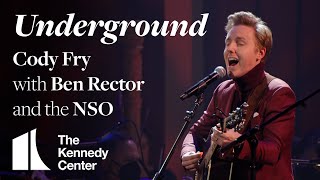 "Underground" - Cody Fry with Ben Rector and the National Symphony Orchestra