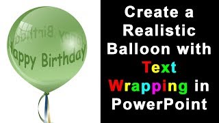 Create a Realistic Balloon with Wrapping Text in PowerPoint