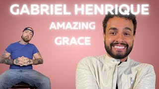 Gabriel Henrique - Amazing Grace (Acapella) - REACTION