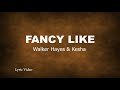 Walker Hayes, Kesha - Fancy Like (Lyrics)