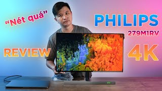 PHILIPS 279M1RV Chiếc Màn Hình Gaming 4K Đáng Trải Nghiệm Nhất Hiện Nay