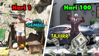 100 HARI DI GTA 5 DARI ANAK TIDAK BERGUNA MENJADI TAJIR MELINTIR PART 1