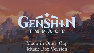 Moon in One's Cup - Genshin Impact | Music Box 1 Hour Loop