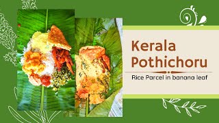 Kerala Pothichoru (9 item Rice Parcel wrapped in a banana leaf)