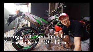 Mengganti sendiri Oli Kawasaki KLX230 beserta Filternya