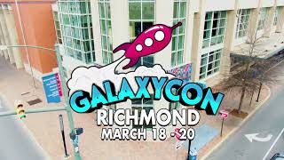Come to GalaxyCon Richmond March 18-20 2022