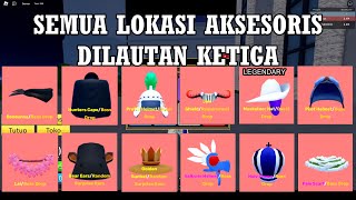 Semua Lokasi Aksesoris di Lautan ketiga - Blox Fruit Third Sea