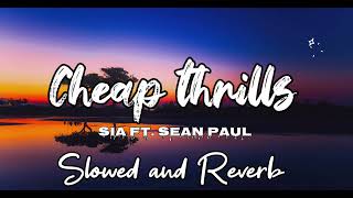 Cheap Thrills - Sia ft. Sean Paul (Slowed and Reverb)Bass Boosted #sia #slowedandreverb