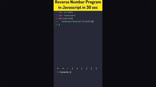 Reverse Number Program in Javascript in 30 seconds #learnjavascript