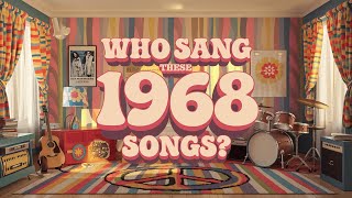 1968: Name the artists