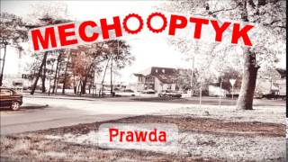 MECHOOPTYK -  Prawda