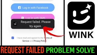 Wink request failed try again later || Wink login problem kaise thik kare || Wink login problem