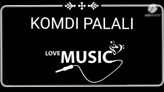 #music #KOMDI PALALI #musiclover