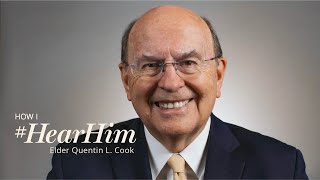 How I #HearHim: Elder Quentin L. Cook