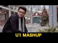 U1 Mashup | Nikhil Mathew ft | Yeshwanth | Ishaan Dev