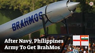 After Philippine Navy, Philippines Set To Procure BrahMos Supersonic Cruise Missile For Its Army