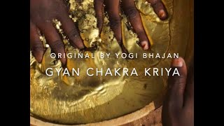 Gyan Chakra Kriya ORIGINAL instructions by Yogi Bhajan