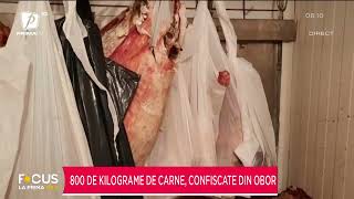 800 DE KILOGRAME DE CARNE, CONFISCATE DIN OBOR. CE NEREGULI AU FOST DESCOPERITE