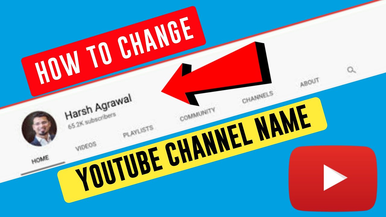 How To Change Youtube Channel Name 2021 [ Updated ] - YouTube