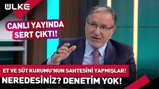 Et ve Süt Kurumu'nun Sahtesini Yaptılar! Mustafa Karataş Sert Çıktı: Türkiye'de Denetim Yok...