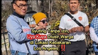 Syuting Tanpa Izin, Uya Kuya Diusir Warga di Lokasi Kebakaran Los Angeles ‼️