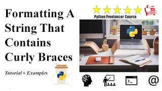How To Format A String That Contains Curly Braces In Python?