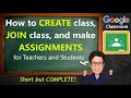 Google Classroom | How to CREATE class, JOIN class and make ASSIGNMENTS for Teachers and Students