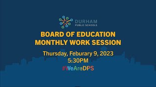 #DPSCommunity | DPS Board of Education Monthly Work Session | 2/9/23