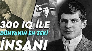 Gelmiş Geçmiş En Zeki İnsanın Trajik Hikayesi - William James Sidis