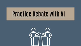 An AI Tool for Practicing Debate Techniques