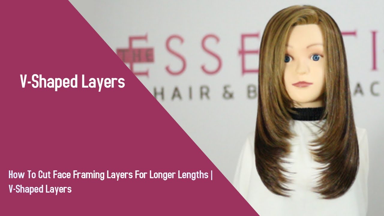 How To Cut Face Framing Layers For Longer Lengths V Shaped Layers
