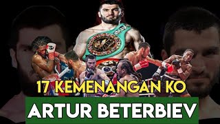 Inilah 17 Kemenangan KO Artur Beterbiev sepanjang karir profesionalnya...