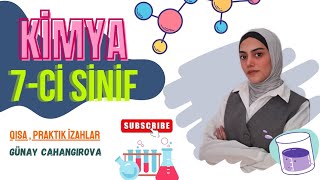 Kimya 7| 2-ci hissə. Mövzu 5.2 və tapşırıqların izahı (səhifə 11-14)