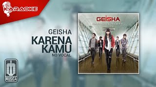 Geisha - Karena Kamu Official Karaoke Video