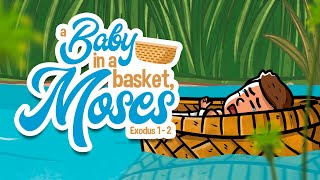 A baby in a basket, Moses 👶🏻🧺 | Animated Bible Stories | My First Bible | 20