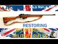 Restoring Spoterized Rifles & Enfields