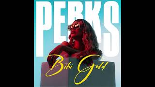 Bibi Gold - Perks