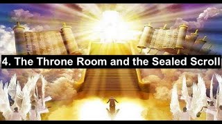 4. Throne Room \u0026 The Sealed Scroll: The Biblical Prophecy That Predicted the Digital Age