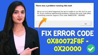 Windows Media Creation Tool Error Code 0X80072F8F 0X20000 Fixed