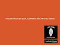RECONSTRUCTING SOUL ALIGNMENT AND ARTISTIC VISION