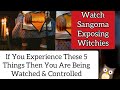 5 Signs Shows You Being Monitored By Witchies By Sangoma _ latest African Confessions