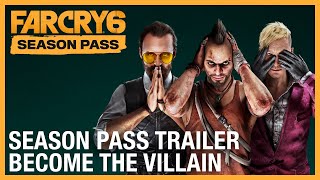 Far Cry 6: Season Pass Trailer | Become The Villain | #UbiForward | Ubisoft [NA]