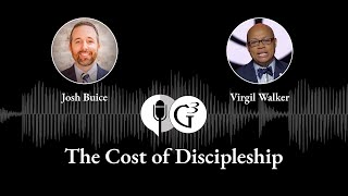 The Cost of Discipleship | Ep. 74