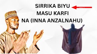 SIRRIKA BIYU MASU ƘARFI NA ( INNA ANZALNAHU )....