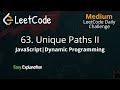 63. Unique Paths II - DP - LeetCode Daily Challenge - JavaScript