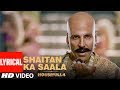 Download Lyrical Shaitan Ka Saala Akshay Kumar Sohail Sen Feat Vishal Dadlani mp3